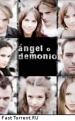 Ангел или демон / Ángel o demonio (2011)