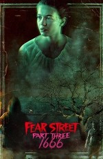 Улица страха. Часть 3: 1666 / Fear Street Part Three: 1666 (2021)