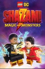 Лего Шазам: Магия и монстры / LEGO DC: Shazam - Magic & Monsters (2020)