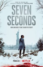 Семь секунд / Seven Seconds (2018)